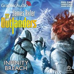 Infinity Breach [Dramatized Adaptation] by James Axler audiobook