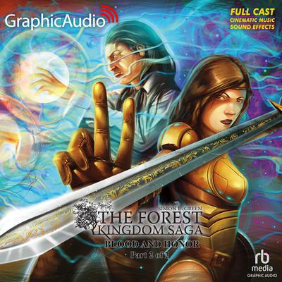 Blood and Honor (2 of 2) [Dramatized Adaptation] by Simon R. Green audiobook