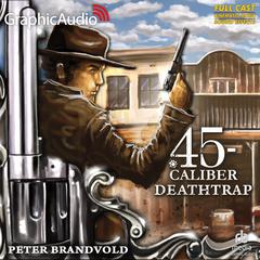 Deathtrap [Dramatized Adaptation] by Peter Brandvold audiobook