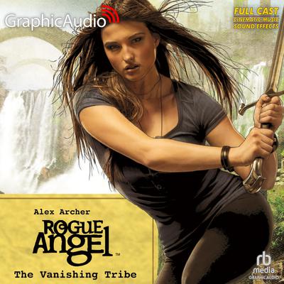 The Vanishing Tribe [Dramatized Adaptation] by Alex Archer audiobook