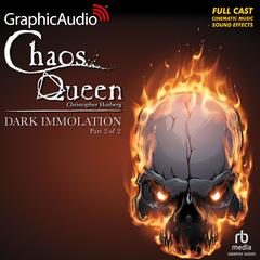 Dark Immolation (2 of 2) [Dramatized Adaptation] by Christopher Husberg audiobook