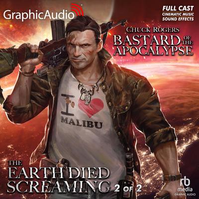 The Earth Died Screaming (2 of 2) [Dramatized Adaptation] by Chuck Rogers audiobook
