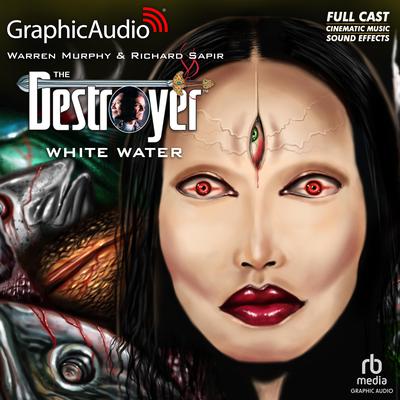 White Water [Dramatized Adaptation] by Warren Murphy audiobook