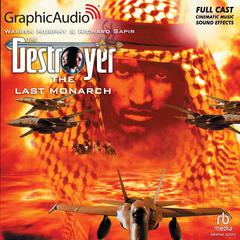The Last Monarch [Dramatized Adaptation] by Warren Murphy audiobook