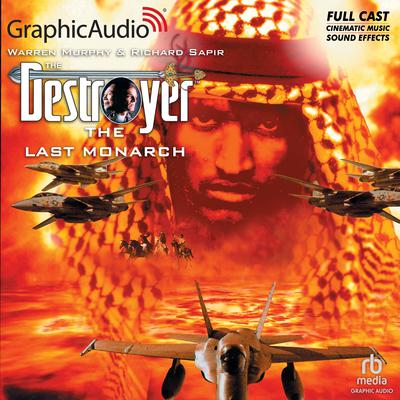 The Last Monarch [Dramatized Adaptation] by Warren Murphy audiobook