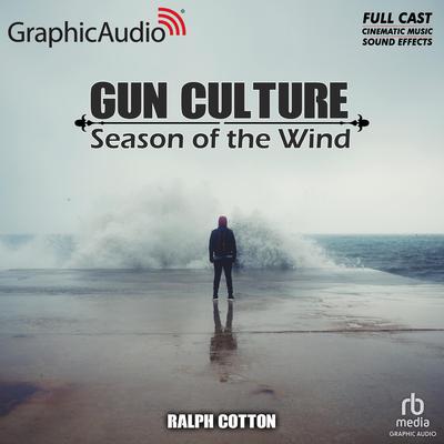 Season of the Wind [Dramatized Adaptation] by Ralph Cotton audiobook