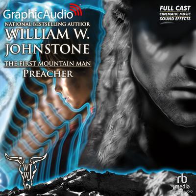 Preacher [Dramatized Adaptation] by William W. Johnstone audiobook