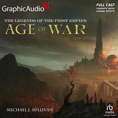 Age of War (2 of 2) [Dramatized Adaptation] by Michael J. Sullivan audiobook