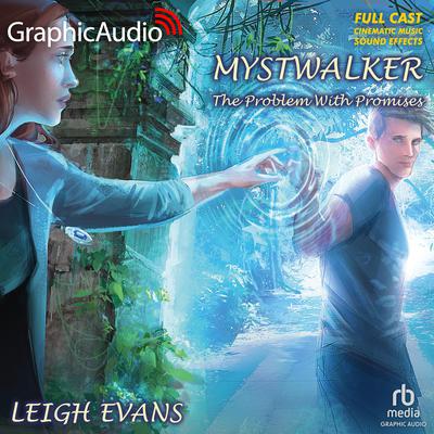 The Problem With Promises [Dramatized Adaptation] by Leigh Evans audiobook