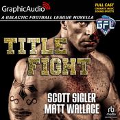 Title Fight [Dramatized Adaptation] by  Matt Wallace audiobook