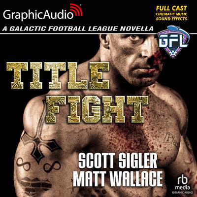 Title Fight [Dramatized Adaptation] by Matt Wallace audiobook