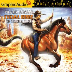 The Thunder Riders [Dramatized Adaptation] by Frank Leslie audiobook