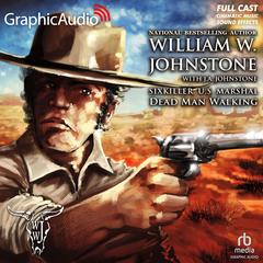 Dead Man Walking [Dramatized Adaptation] by William W. Johnstone audiobook