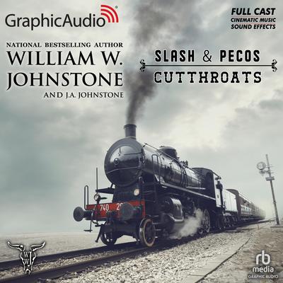 Cutthroats [Dramatized Adaptation] by William W. Johnstone audiobook