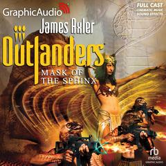 Mask of the Sphinx [Dramatized Adaptation] by James Axler audiobook