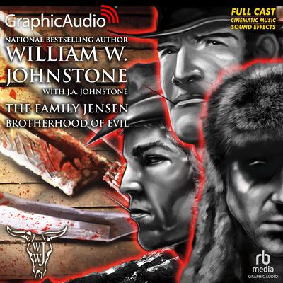 Brotherhood of Evil [Dramatized Adaptation] by William W. Johnstone audiobook