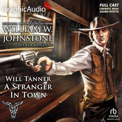 A Stranger In Town [Dramatized Adaptation] by J. A. Johnstone audiobook