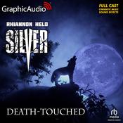 Death-Touched [Dramatized Adaptation] by  Rhiannon Held audiobook