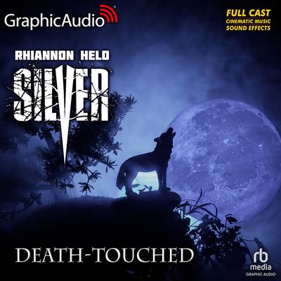 Death-Touched [Dramatized Adaptation] by Rhiannon Held audiobook