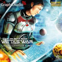 Victory Conditions (2 of 2) [Dramatized Adaptation] by Elizabeth Moon audiobook