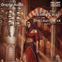 The Daylight War (1 of 2) [Dramatized Adaptation] by Peter V. Brett audiobook