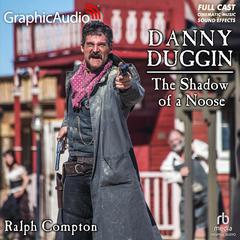 The Shadow of a Noose [Dramatized Adaptation] by Ralph Compton audiobook