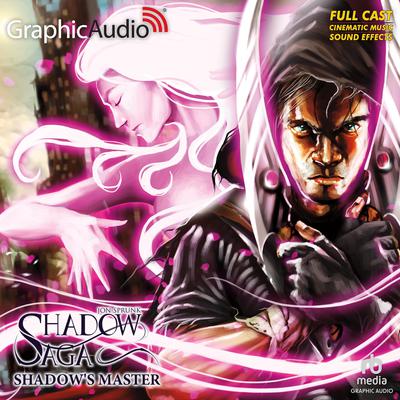 Shadow's Master [Dramatized Adaptation] by Jon Sprunk audiobook