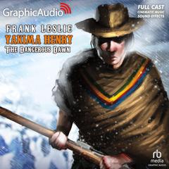 The Dangerous Dawn [Dramatized Adaptation] by Frank Leslie audiobook