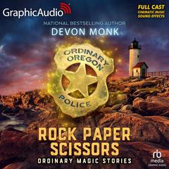 Rock Paper Scissors [Dramatized Adaptation] by Devon Monk audiobook