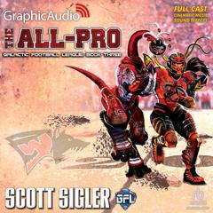 The All-Pro [Dramatized Adaptation] by Scott Sigler audiobook