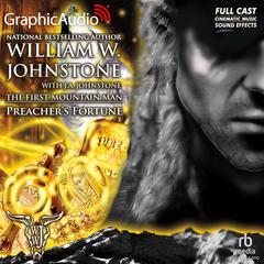 Preacher's Fortune [Dramatized Adaptation] by William W. Johnstone audiobook