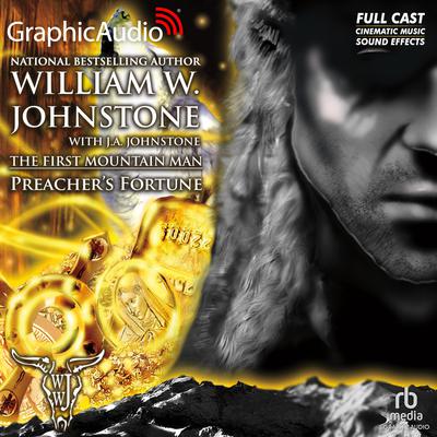 Preacher's Fortune [Dramatized Adaptation] by William W. Johnstone audiobook
