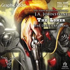 Devil's Badland [Dramatized Adaptation] by J. A. Johnstone audiobook