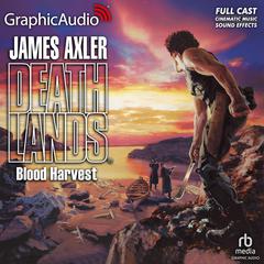 Blood Harvest [Dramatized Adaptation] by James Axler audiobook