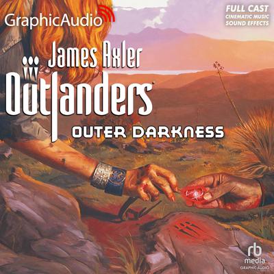 Outer Darkness [Dramatized Adaptation] by James Axler audiobook
