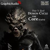 The Core (4 of 4) [Dramatized Adaptation] by  Peter V. Brett audiobook