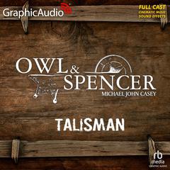 Talisman [Dramatized Adaptation] by Michael John Casey audiobook