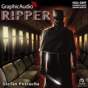 Ripper [Dramatized Adaptation] by  Stefan Petrucha audiobook