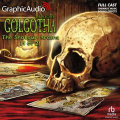 The Shotgun Arcana (1 of 2) [Dramatized Adaptation] by R. S. Belcher audiobook