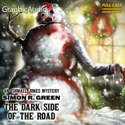 The Dark Side of the Road [Dramatized Adaptation] by Simon R. Green audiobook