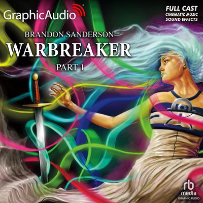 Warbreaker (1 of 3) [Dramatized Adaptation] by Brandon Sanderson audiobook