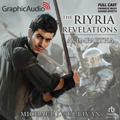 Avempartha [Dramatized Adaptation] by Michael J. Sullivan audiobook