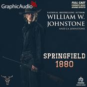Springfield 1880 [Dramatized Adaptation] by  William W. Johnstone audiobook
