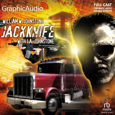 Jackknife [Dramatized Adaptation] by William W. Johnstone audiobook