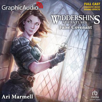 False Covenant [Dramatized Adaptation] by Ari Marmell audiobook