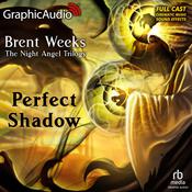 A Perfect Shadow [Dramatized Adaptation] by  Brent Weeks audiobook