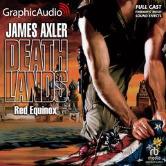 Red Equinox [Dramatized Adaptation] by James Axler audiobook