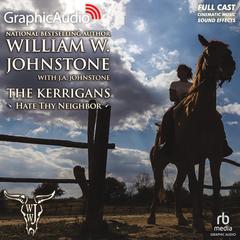 Hate Thy Neighbor [Dramatized Adaptation] by J. A. Johnstone audiobook