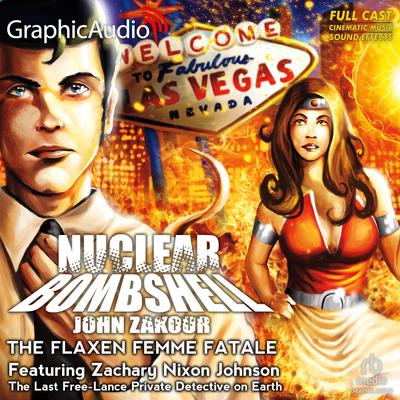 The Flaxen Femme Fatale [Dramatized Adaptation] by John Zakour audiobook