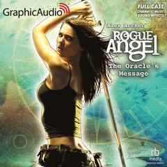 The Oracle's Message [Dramatized Adaptation] by Alex Archer audiobook